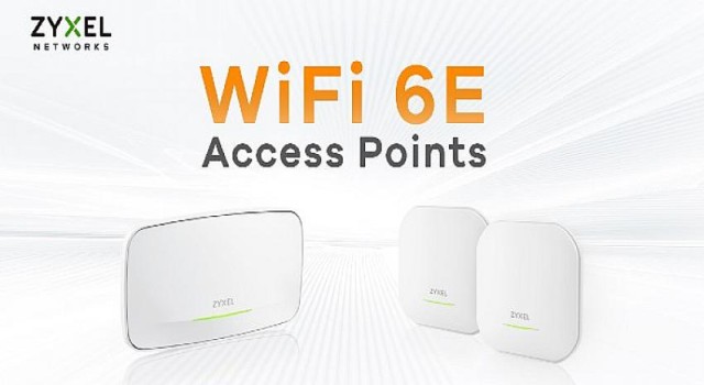 Zyxel’den işletmelere daha iyi kapsama alanı sunan yeni ürün: WiFi 6EAP