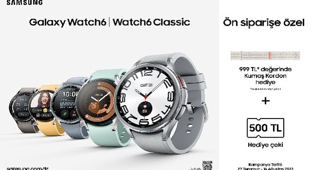 Samsung Galaxy Watch6 Serisi avantajlı kampanyalarla satışa sunuldu