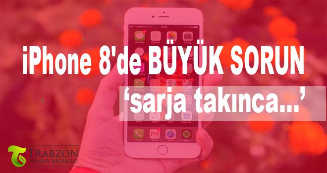 iPhone 8'de Büyük Sorun!