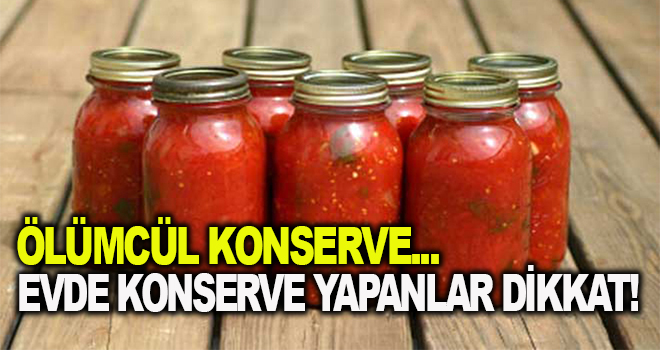 Ölümcül konserve…