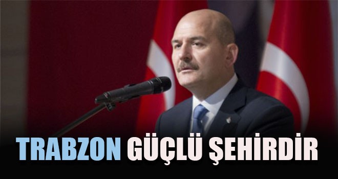 Trabzon Güçlü Şehirdir