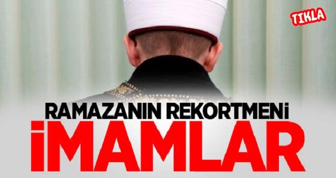 Ramazan'ın rekortmen imamları