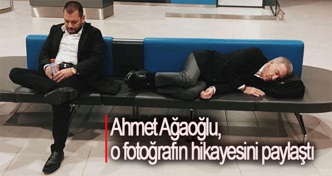 Ahmet Ağaoğlu, o fotoğrafın hikayesini paylaştı