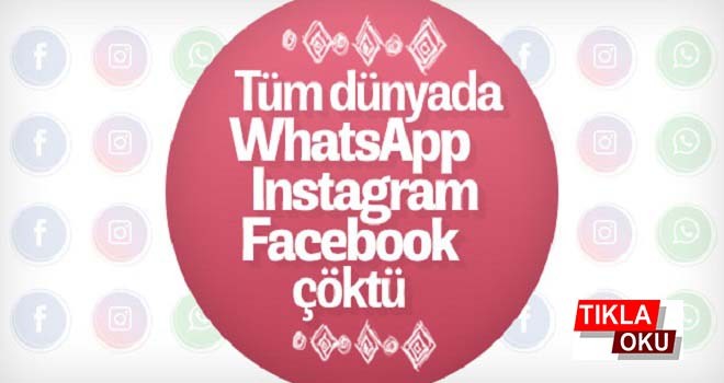 WhatsApp ve Instagram çöktü! Tüm dünyada...