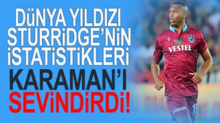 Trabzonspor’da Daniel Sturridge’ten dikkat çeken istatistik!