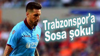 Trabzonspor'dan Sosa'ya Şok Haber!