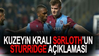 Sörloth'tan Ülke Basınına Sturridge Açıklaması