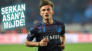 Trabzonspor'a Serkan Asan müjdesi!