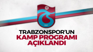 Trabzonspor'da kamp programı belli oldu