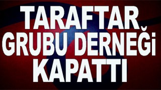 Trabzonspor'da taraftar grubu kapattı