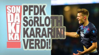 Sörloth'un cezası indirdi mi? karar verdi