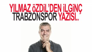 Yılmaz Özdil'den İlginç Trabzonspor Yazısı