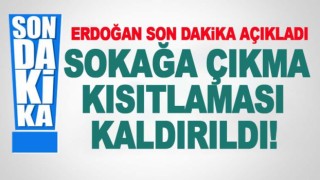 Cumhurbaşkanı Erdoğan sokağa çıkma yasağını iptal etti