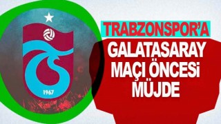 Galatasaray maçı öncesi 2 sevindirici haber