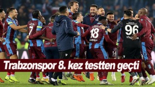 Trabzonspor 8. kez testten geçti