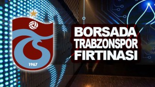 Trabzonspor borsada da güldürdü!