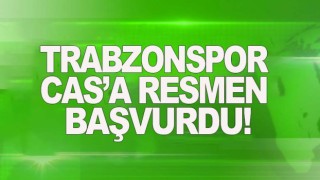 Trabzonspor CAS’a resmen başvurdu!