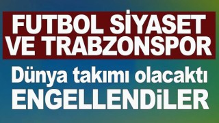 Futbol Siyaset ve Trabzonspor
