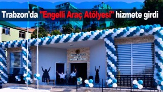 Trabzon'da "Engelli Araç Atölyesi" hizmete girdi