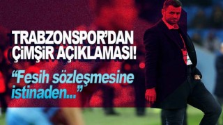 Trabzonspor KAP'a bildirdi: Çimşir'e tazminat...