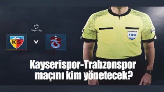 Trabzonspor Kayserispor maçının hakemi belli oldu.