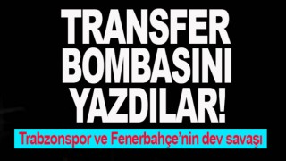 Trabzonspor ve Fenerbahçe yıldız isim için için karşı karşıya.