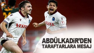 Trabzonspor'da Abdülkadir'den mesaj var