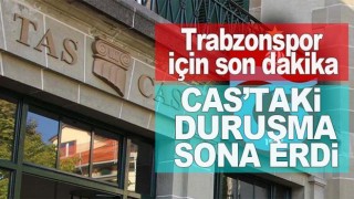 Trabzonspor'un CAS davası sona erdi