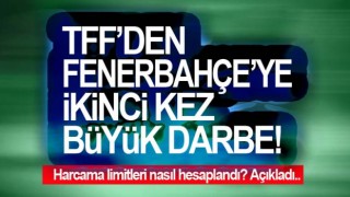 TFF'den Fenerbahçe'ye harcama limiti cevabı