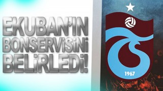 Trabzonspor Ekuban'un bonservisini belirledi!