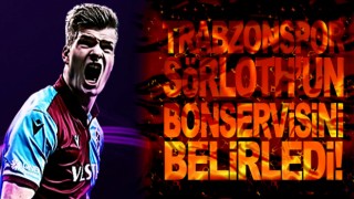 Trabzonspor, Sörloth'un bonservisini belirledi