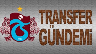Trabzonspor Transfer gündemi