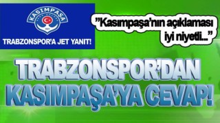 Trabzonspor'dan Kasımpaşa'ya cevap!