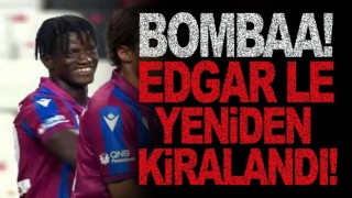 Trabzonspor, Edga Le'yi o takıma kiraladı!