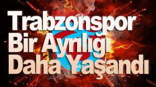 Trabzonspor'da flaş gelişme! Sözleşmesi feshedildi.