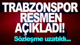 Trabzonspor'dan resmi açıklama geldi! bir yıl daha uzatıldı
