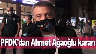 PFDK'dan Ahmet Ağaoğlu kararı