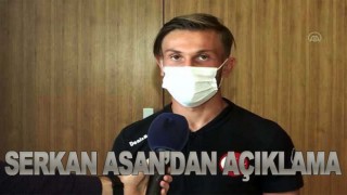 Serkan Asan açıklamalarda bulundu