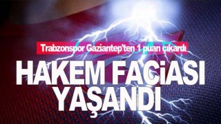 Trabzonspor 1-1 Gaziantep