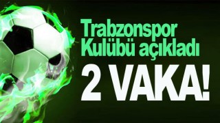 Trabzonspor'da 2 oyuncunun Covid-19 testi pozitif çıktı