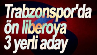 Trabzonspor'da ön liberoya 3 yerli aday