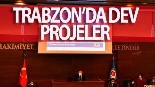 Trabzon'da dev projeler! Başkan Zorluoğlu açıkladı