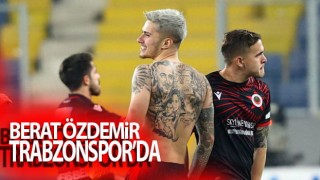 Trabzonspor, Berat Özdemir transferini bitirdi