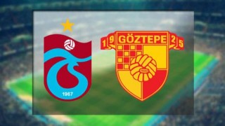 Trabzonspor - Göztepe: Muhtemel 11