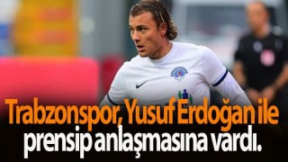 Trabzonspor, Yusuf Erdoğan ile prensip anlaşmasına vardı.