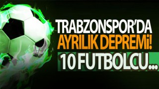 Trabzonspor'da ara transfer operasyonu! 10 futbolcu yolları ayıracak