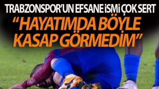 Trabzonspor'un eski futbolcusu: Kasap bunlar