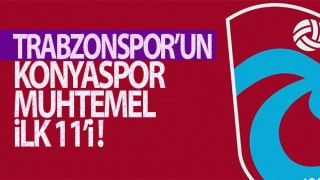 Trabzonspor'un Konyaspor Karşısında Muhtemel 11'i