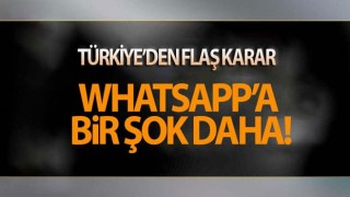 WhatsApp ve Facebook için flaş karar!