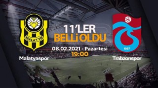 Trabzonspor Yeni Malatyaspor deplasmanında! 11'ler belli oldu